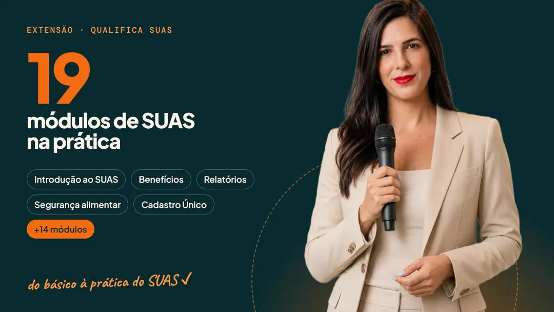 Qualifica SUAS: 19 módulos de SUAS na prática, com a Tamara