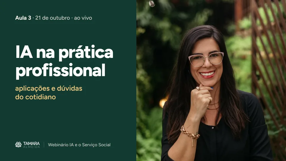 Capa da Aula 3: IA na prática profissional, aplicações e dúvidas do cotidiano, com Tamara Almeida.